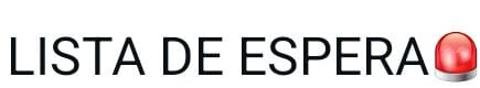 LISTA DE ESPERA
